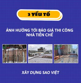 3 Yếu tố ảnh hưởng tới báo giá thi công nhà tiền chế