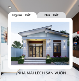 MẪU THIẾT KẾ NHÀ MÁI LỆCH SÂN VƯỜN HUYỆN HÓC MÔN